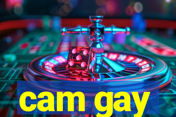 cam gay